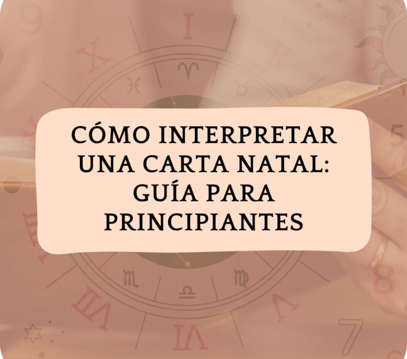 Cómo Interpretar una Carta Natal Guía para Principiantes