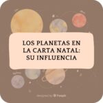 Los Planetas en la Carta Natal su Influencia