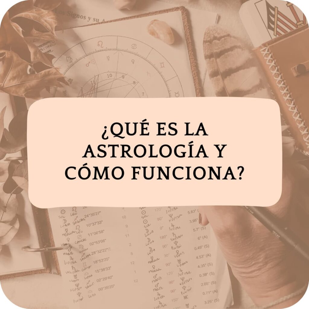 Qué es la Astrología y Cómo Funciona
