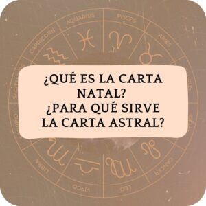 Qué es la Carta Natal Para Qué Sirve la Carta Astral