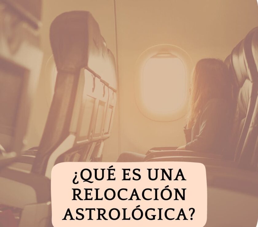 Qué es una Relocalización Astrológica