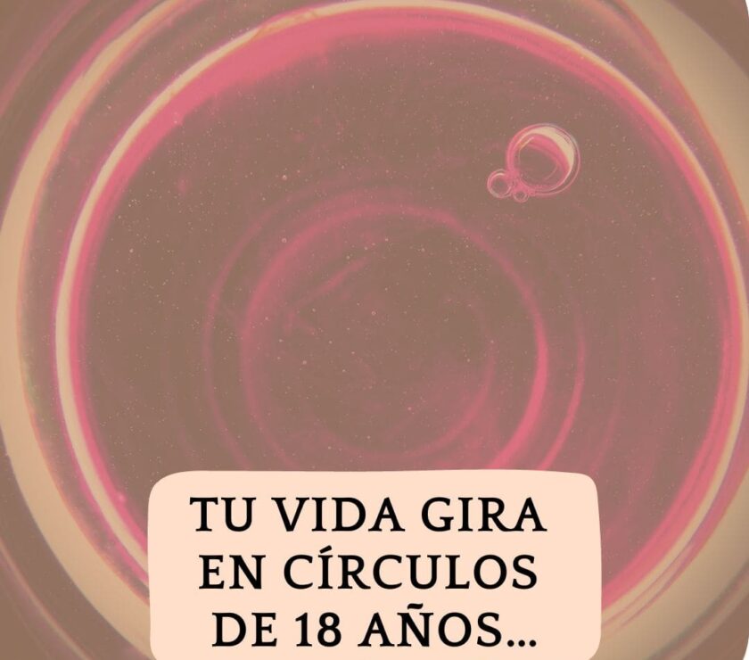 Tu vida gira en círculos de 18 años…