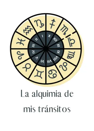 La Alquimia de mis tránsitos