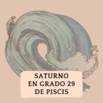 Saturno en grado 29 de Piscis: el desborde emocional