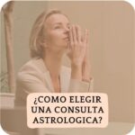 ¿Cómo elegir una consulta astrológica?