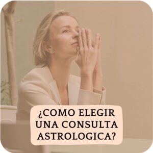 ¿Cómo elegir una consulta astrológica?