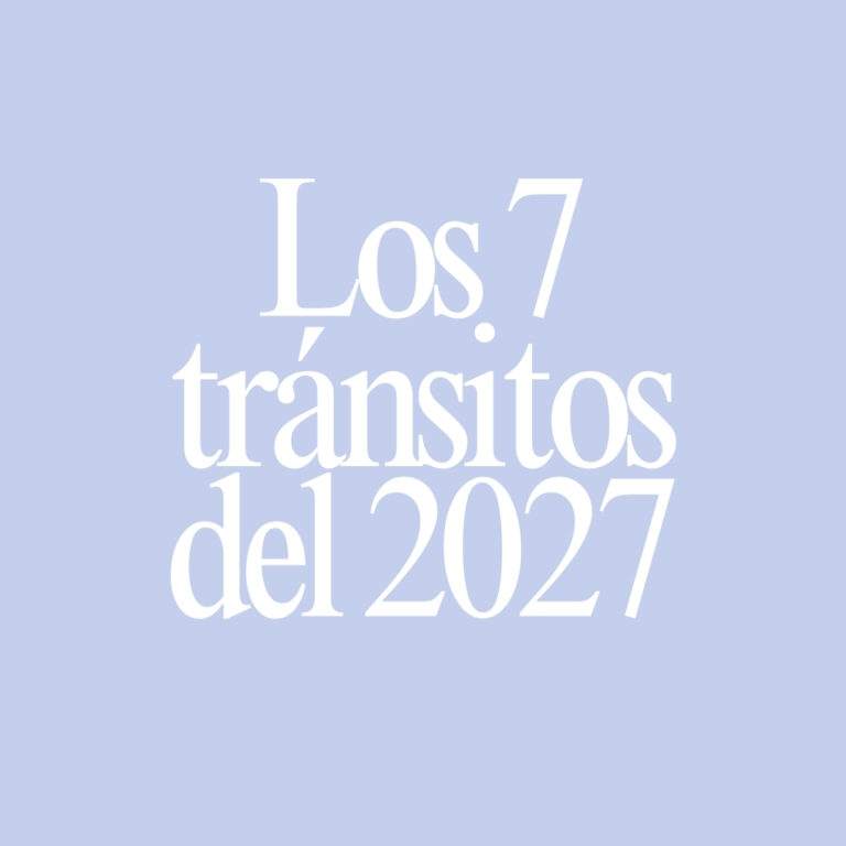 Los 7 tránsitos del 2027