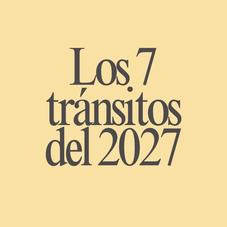 Los 7 tránsitos del 2027