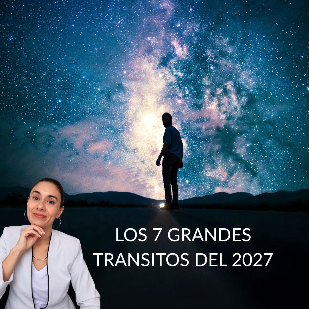 Las 7 clases sobre los 7 tránsitos del 2027